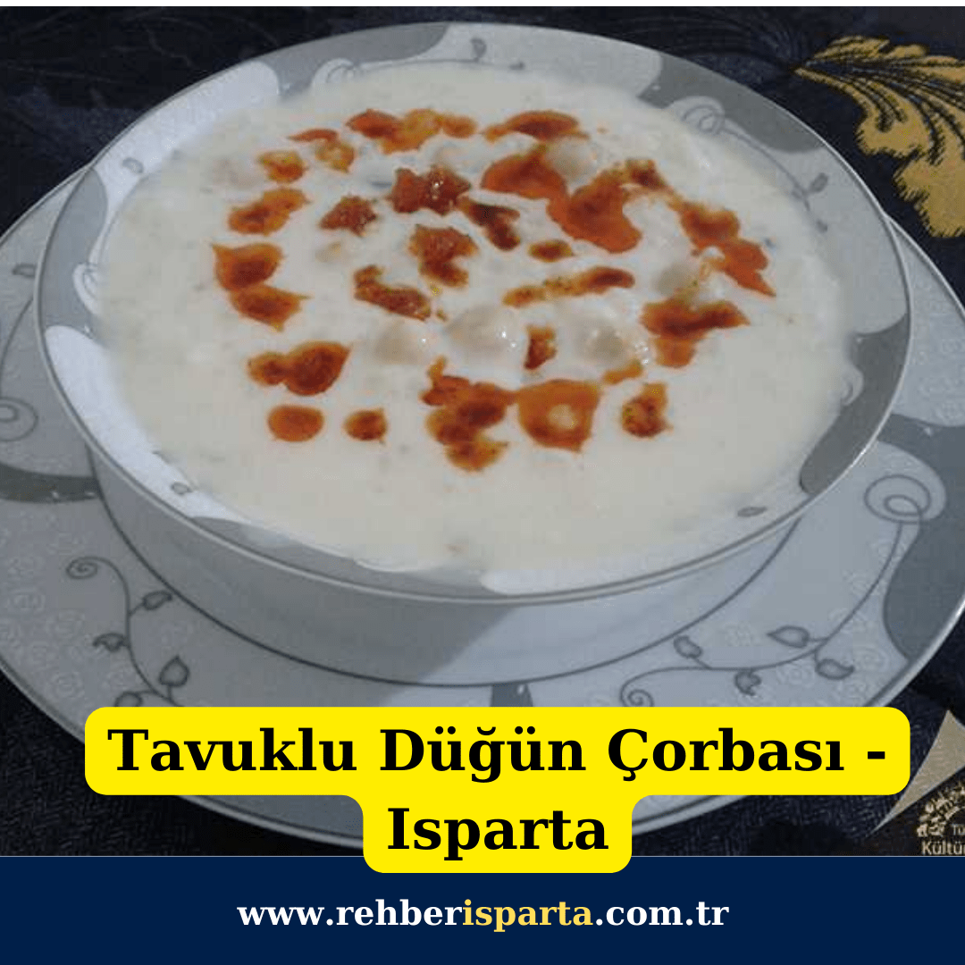 Tavuklu Düğün Çorbası - Isparta