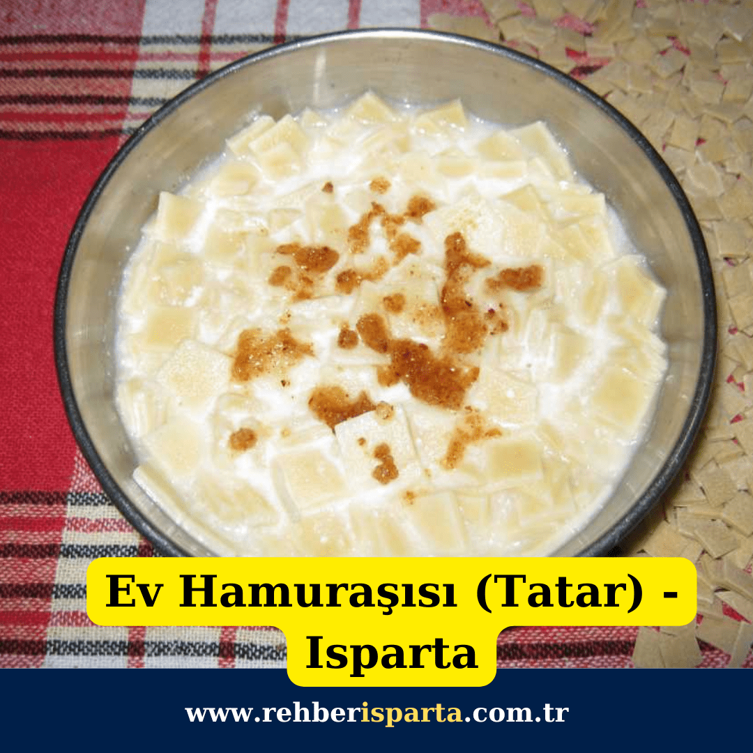 Ev Hamuraşısı (Tatar) - Isparta