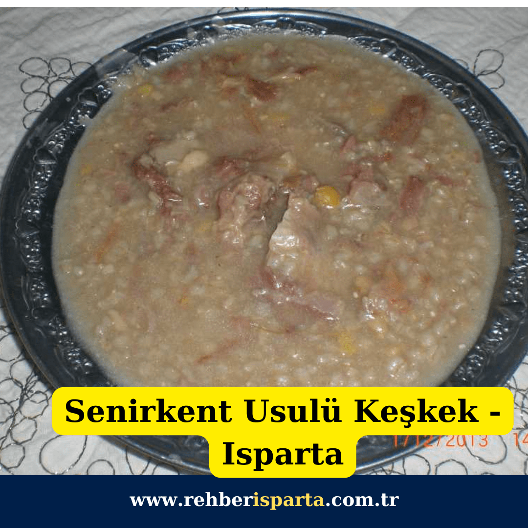 Senirkent Usulü Keşkek - Isparta